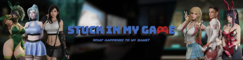 更新【欧美SLG/后宫/动态】困在我的游戏里 Stuck in My Game v0.11.0 汉化【PC+安卓/1.16G】