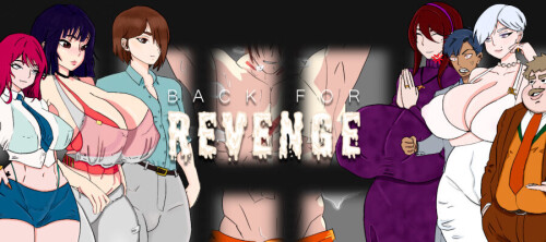更新【日系SLG/阿黑颜/动态】复仇归来 Back for Revenge v0.5 AI汉化【PC+安卓1.17G】