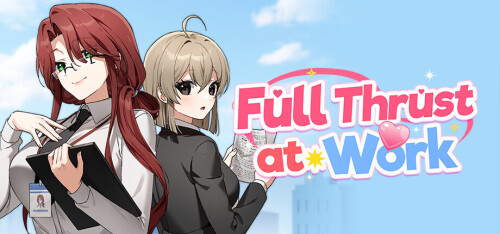 新作[互动SLG/动态] 职场全速前进 Full Thrust at Work V1.0.1 官中步兵版+存档 [380M]