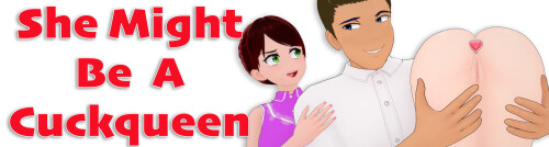 更新【日系SLG/巨臀巨乳/后宫/动态】她或许是个绿帽癖 She Might Be A Cuckqueen v2.0.0 AI汉化【PC+安卓/1.24G】